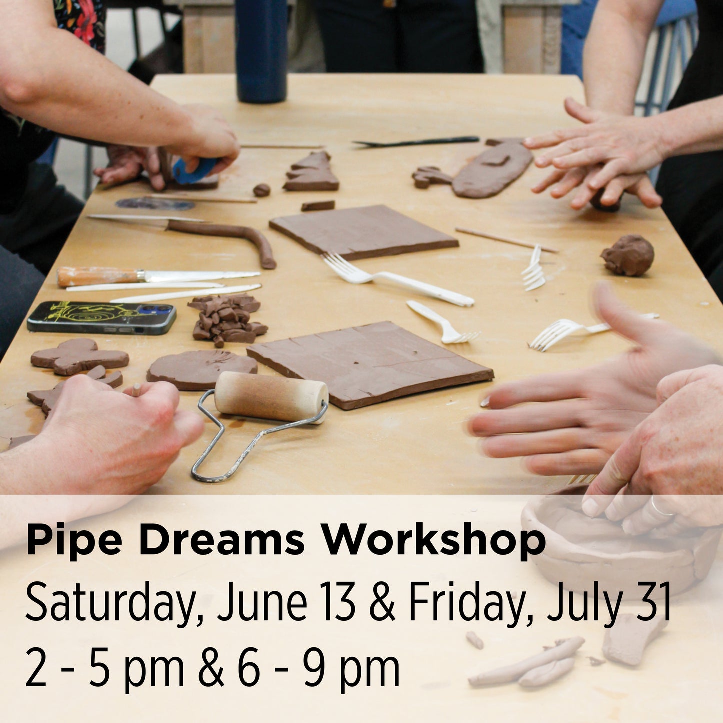 Pipe Dreams Workshop