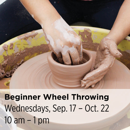 Beginner Wheel Throwing, 25FBW3