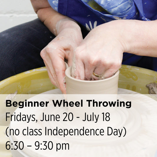 Beginner Wheel Throwing, 25SuBW7