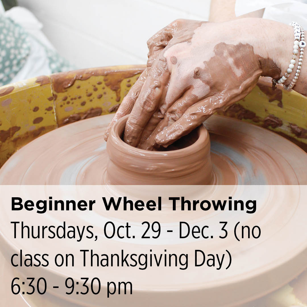 Beginner Wheel Throwing, 26FBW8