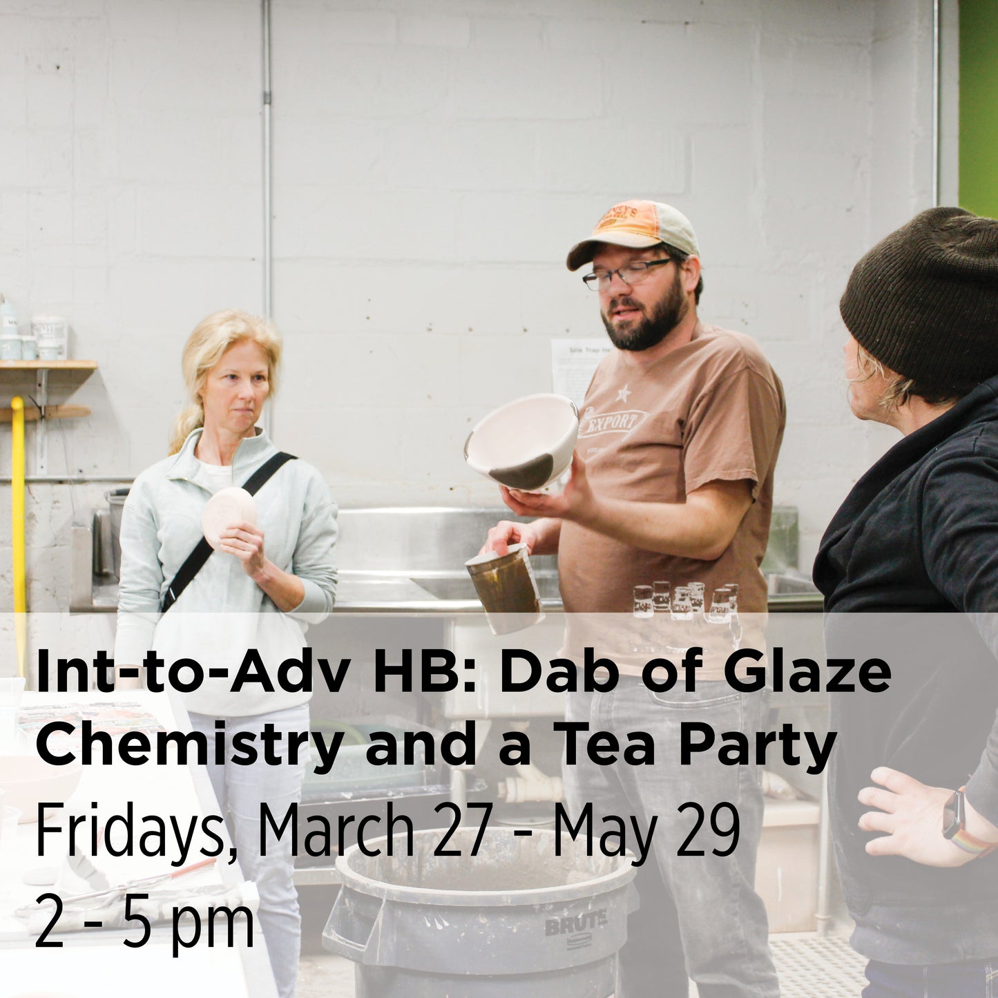 Int-to-Adv HB: Dab of Glaze Chemistry and a Tea Party, 26SpAH3