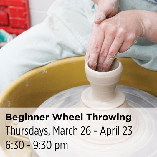 Beginner Wheel Throwing, 26SpBW7