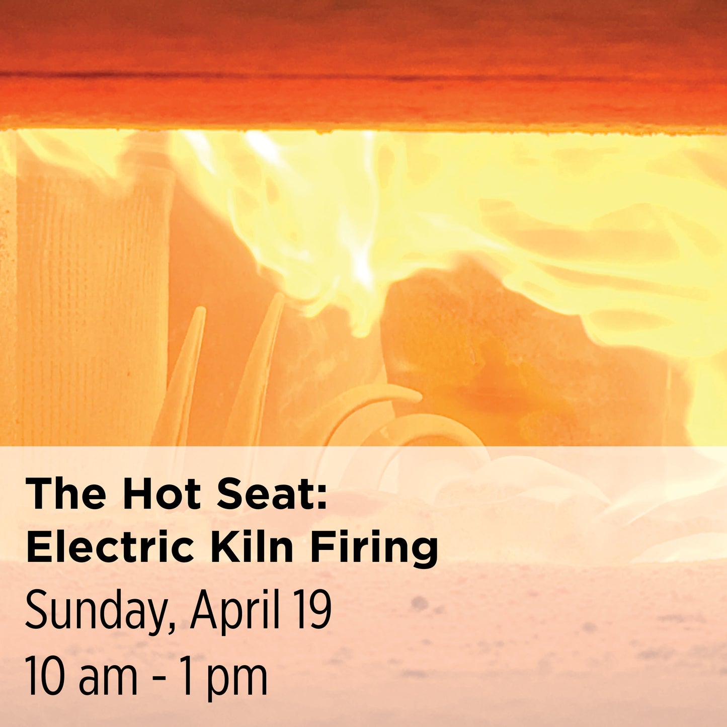The Hot Seat: Electric Kiln Firing 101, 26SpT5