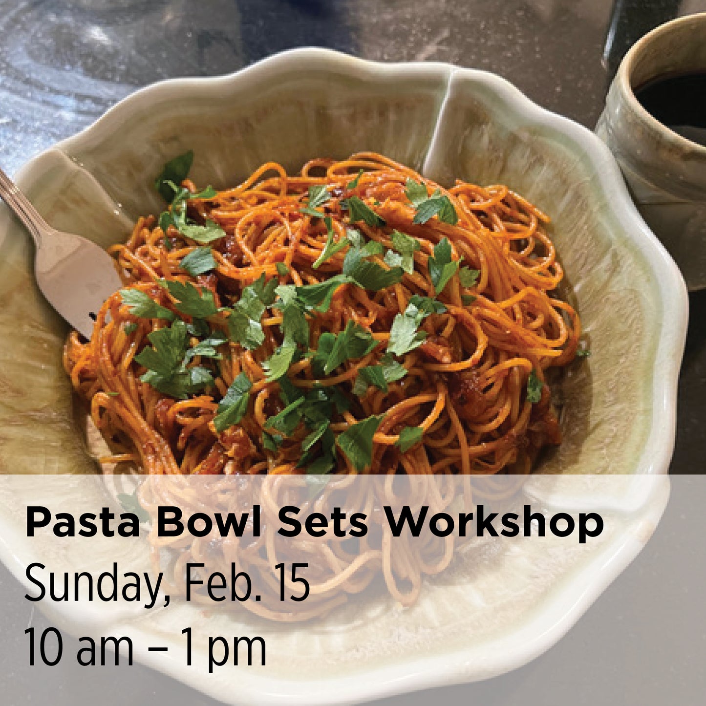 Pasta Bowl Sets Workshop, 26WT4