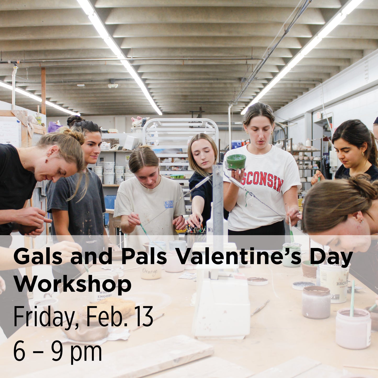 Gals and Pals Valentine's Day Workshop