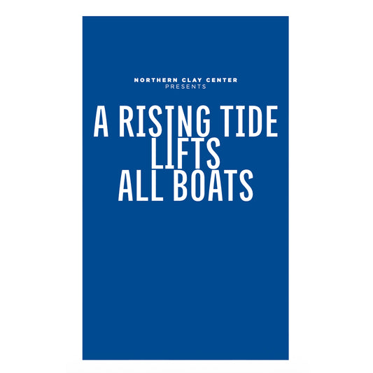 A Rising Tide Lifts All Boats