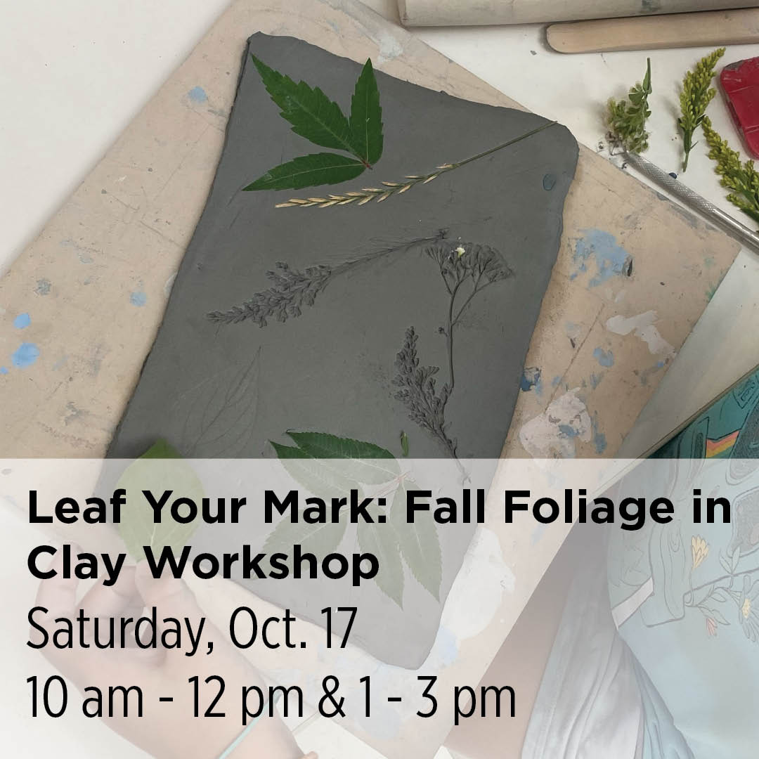 Leaf Your Mark: Fall Foliage in Clay Workshop